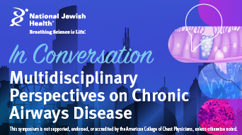 In Conversation: Multidisciplinary Perspectives on Chronic Airways Disease