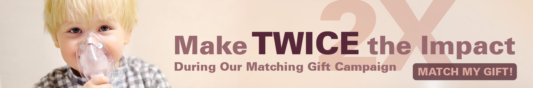 Make Twice the Impact with a Matching Gift Donation